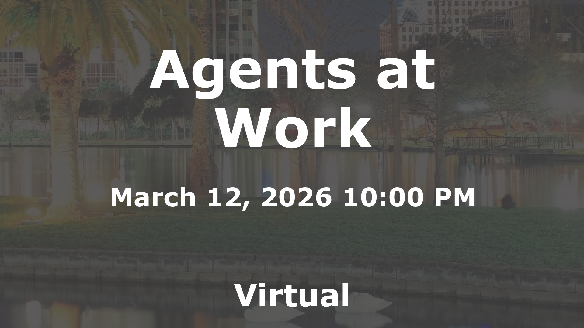 Agents at Work event image
